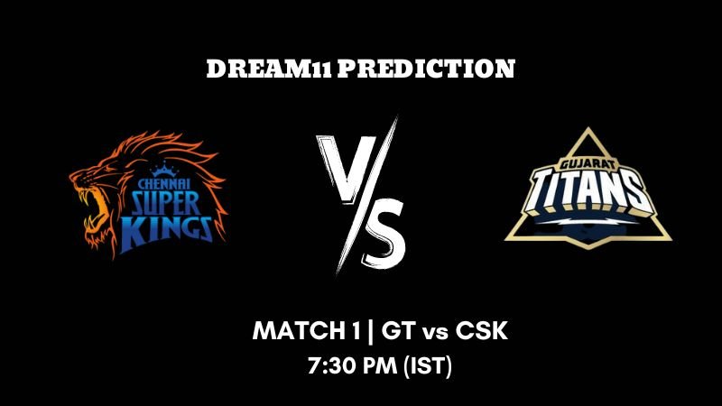 GT vs CSK Dream11 Prediction, Fantasy Cricket Tips IPL 2023, Match 1