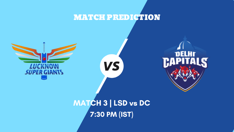 IPL 2023 Match 2 LSD vs DC Today's Match Prediction