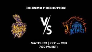 IPL 2023 Match 33 KKR vs CSK Dream11 Prediction, Fantasy Tips