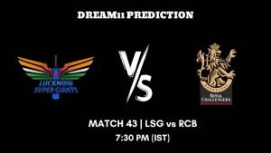 IPL 2023 Match 43 LSG vs RCB Dream11 Prediction, Fantasy Tips