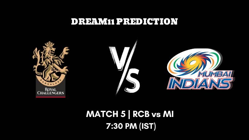 IPL 2023 Match 5 RCB vs MI Dream11 Prediction, Fantasy Tips