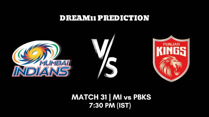 IPL 2023 Match 31 MI vs PBKS Dream11 Prediction, Fantasy Tips