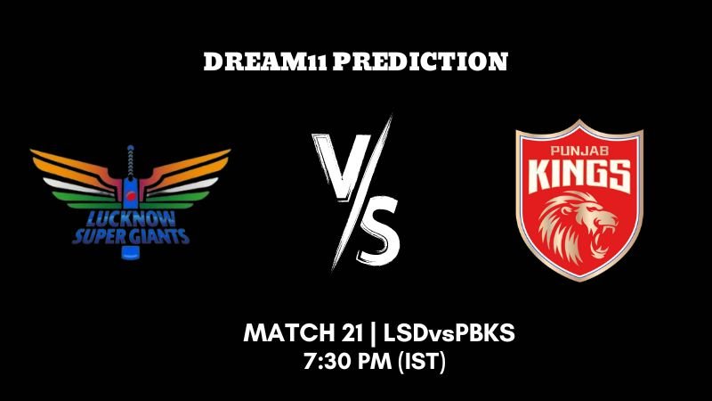 IPL 2023 Match 21 LSG vs PKBS Dream11 Prediction, Fantasy Tips