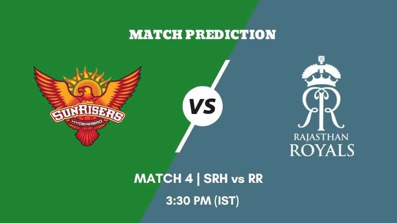 IPL 2023 Match 4 SRH vs RR Today's Match Prediction