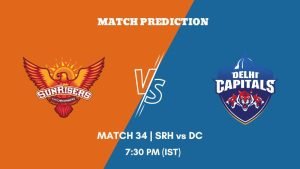 IPL 2023 Match 34 SRH vs DC Today's Match Prediction