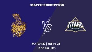 IPL 2023 Match 39 KKR vs GT Today's Match Prediction