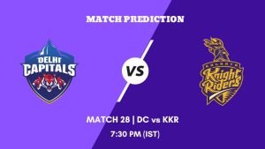 IPL 2023 Match 28 DC vs KKR Today's Match Prediction