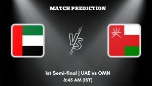 UAE vs OMN Today’s Match Prediction: Who will win 1st Semi-final of ACC Mens Premier Cup 2023
