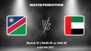 NAM-W vs UAE-W Today’s Match Prediction: Who will win Match 10 of Capricorn Womens Quadrangular Series 2023