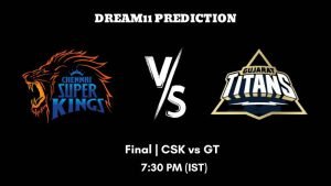 IPL 2023 Final CSK vs GT Dream11 Prediction, Fantasy Tips