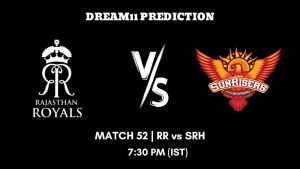 IPL 2023 Match 52 RR vs SRH Dream11 Prediction, Fantasy Tips