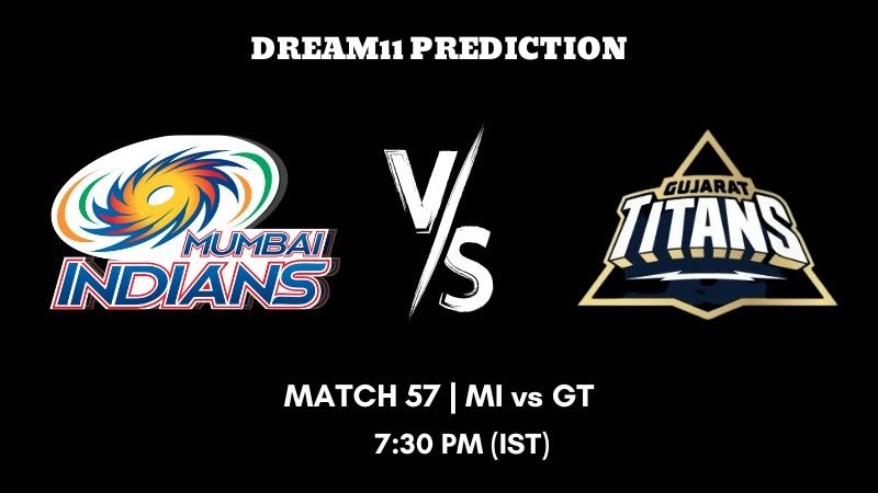 IPL 2023 Match 57 MI vs GT Dream11 Prediction, Fantasy Tips