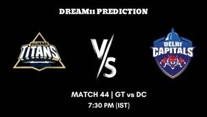 IPL 2023 Match 44 GT vs DC Dream11 Prediction, Fantasy Tips