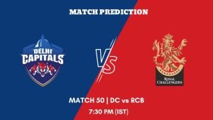 IPL 2023 Match 50 DC vs RCB Today's Match Prediction