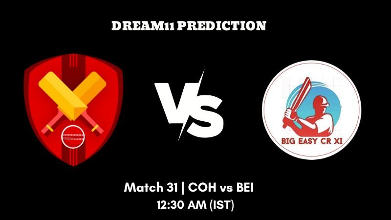 KCC Friendi Mobile T20 Champions Trophy 2023 Match 31 COH vs BEI Dream11 Prediction, Fantasy Tips