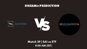 KCC Friendi Mobile T20 Champions Trophy 2023 Match 39 SAI vs ETF Dream11 Prediction, Fantasy Tips