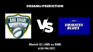 Emirates D50 2023 Match 12 ABD vs EMB Dream11 Prediction, Fantasy Tips