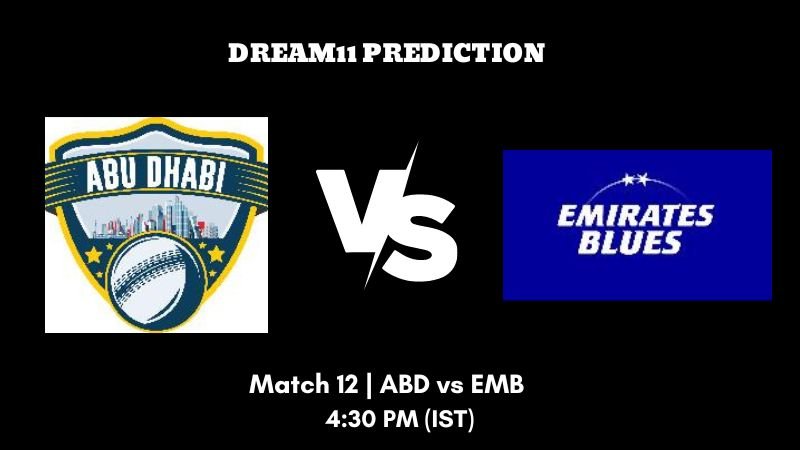 Emirates D50 2023 Match 12 ABD vs EMB Dream11 Prediction, Fantasy Tips