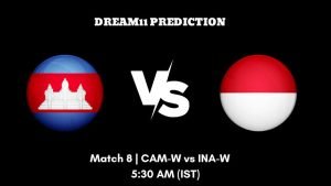 SEA Games Women’s T20 2023 Match 8 CAM-W vs INA-W Dream11 Prediction, Fantasy Tips