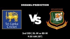 Bangladesh Women tour of Sri Lanka 2023 2nd ODI SL-W vs BD-W Dream11 Prediction, Fantasy Tips