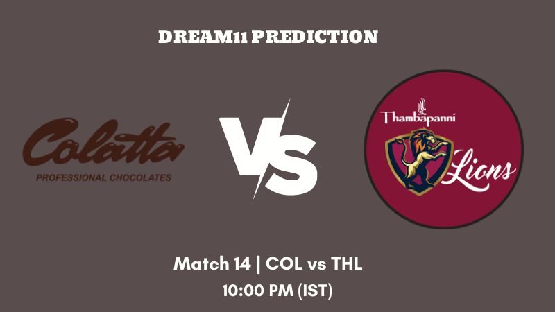 Bukhatir T20 League 2023 Match 14 COL vs THL Dream11 Prediction, Fantasy Tips