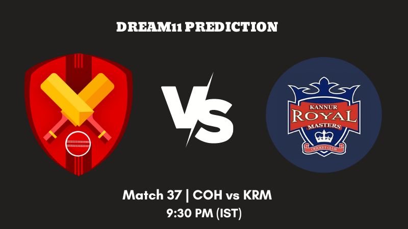 KCC Friendi Mobile T20 Champions Trophy 2023 Match 37 COH vs KRM Dream11 Prediction, Fantasy Tips