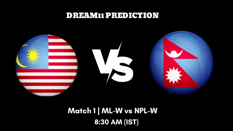 Nepal Women tour of Malaysia 2023 Match 1 ML-W vs NPL-W Dream11 Prediction, Fantasy Tips