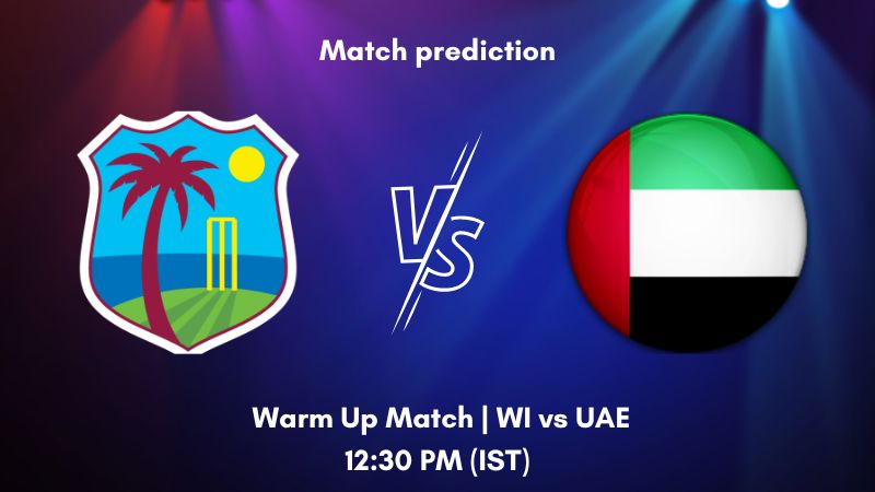 WI vs UAE Today’s Match Prediction: Who will win Warm Up Match of ICC World Cup Qualifier 2023