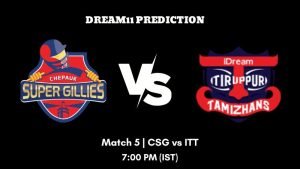 Tamil Nadu Premier League 2023 Match 5 CSG vs ITT Dream11 Prediction, Fantasy Tips