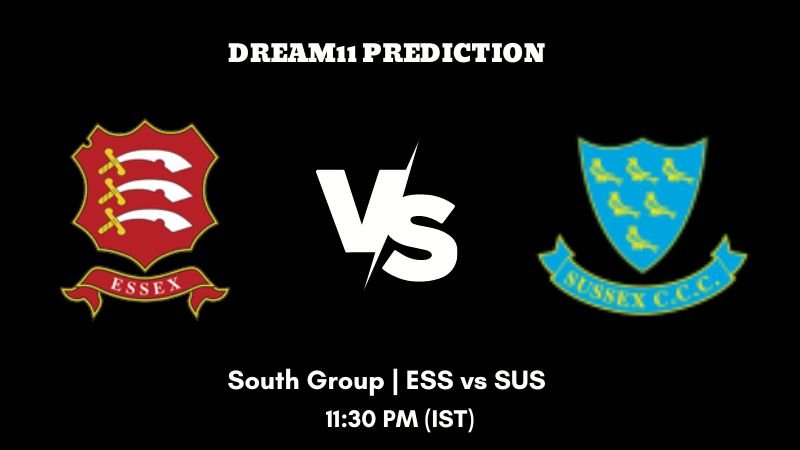 T20 Blast 2023 South Group ESS vs SUS Dream11 Prediction, Fantasy Tips