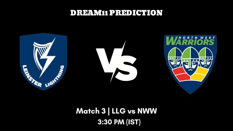 Cricket Ireland Inter-Provincial T20 Trophy 2023 Match 3 LLG vs NWW Dream11 Prediction, Fantasy Tips