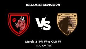 Pondicherry Women’s T10 2023 Match 12 PRI-W vs QUN-W Dream11 Prediction, Fantasy Tips