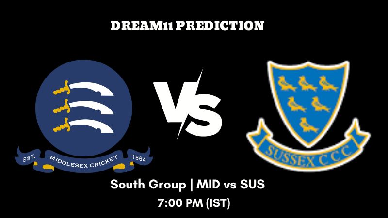 T20 Blast 2023 South Group MID vs SUS Dream11 Prediction, Fantasy Tips