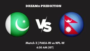 Womens Emerging Teams Asia Cup 2023 Match 3 PAKA-W vs NPL-W Dream11 Prediction, Fantasy Tips