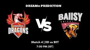 Tamil Nadu Premier League 2023 Match 4 DD vs B11T Dream11 Prediction, Fantasy Tips