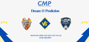 ATF vs CLE Dream11 Prediction Houston Open T20 2025 Match 3 Fantasy Tips