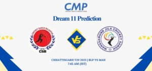 BLP vs MAH Dream11 Prediction Chhattisgarh T20 2025 Match 11 Fantasy Tips