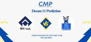 BSP vs RB Dream11 Prediction Chhattisgarh T20 2025 Match 12 Fantasy Tips