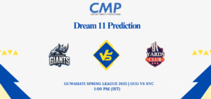 GUG vs NYC Dream11 Prediction Guwahati Spring League 2025 Match 28 Fantasy Tips