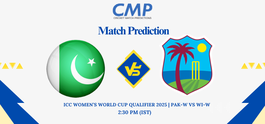 ICC Women’s World Cup Qualifier 2025 Match 8 PAK-W vs WI-W Prediction Who Will Win Today