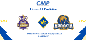 QUE vs KARDream11 Prediction PSL 2025 Match 15 Fantasy Tips
