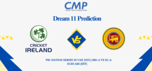 IRE-A vs SL-A Dream11 Prediction, Match 4, Tri-Nation Series UAE 2025