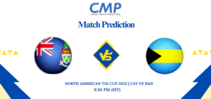 North American T20 Cup 2025 Match 9 CAY vs BAH Prediction Who Will Win Today