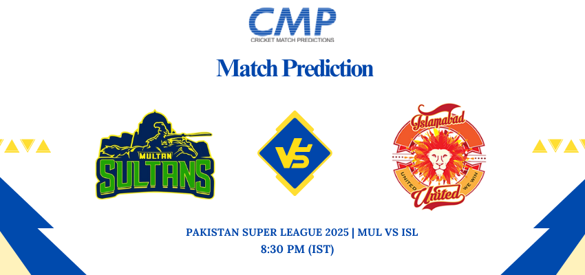 PSL 2025 Match 13 MUL vs ISL Prediction Who Will Win Today