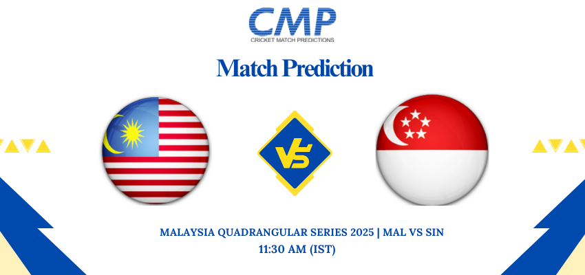 Malaysia Quadrangular Series 2025 Match 8 MAL vs SIN Prediction Who Will Win Today