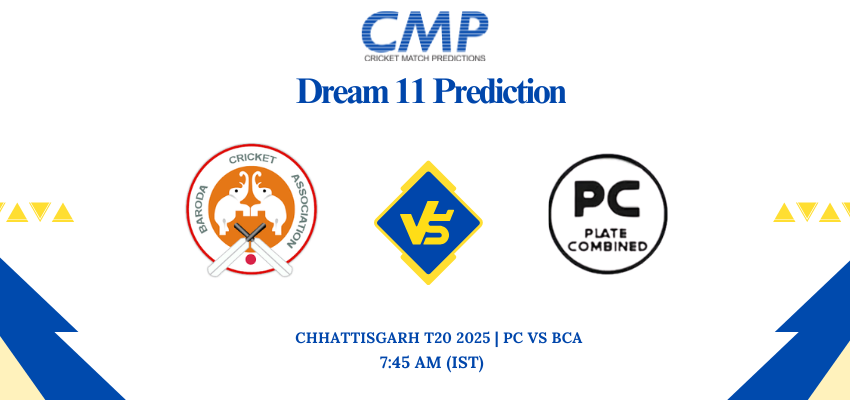 PC vs BCA Dream11 Prediction Chhattisgarh T20 2025 Match 5 Fantasy Tips