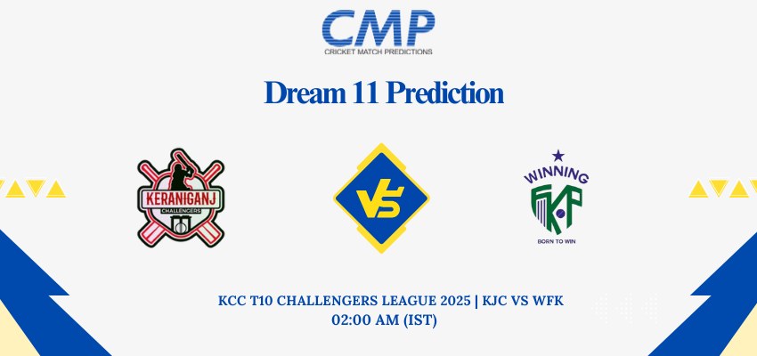 KJC vs WFK Dream11 Prediction KCC T10 Challengers League 2025 Match 9 Fantasy Tips
