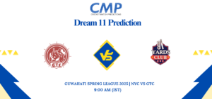NYC vs GTC Dream11 Prediction Guwahati Spring League 2025 Match 25 Fantasy Tips