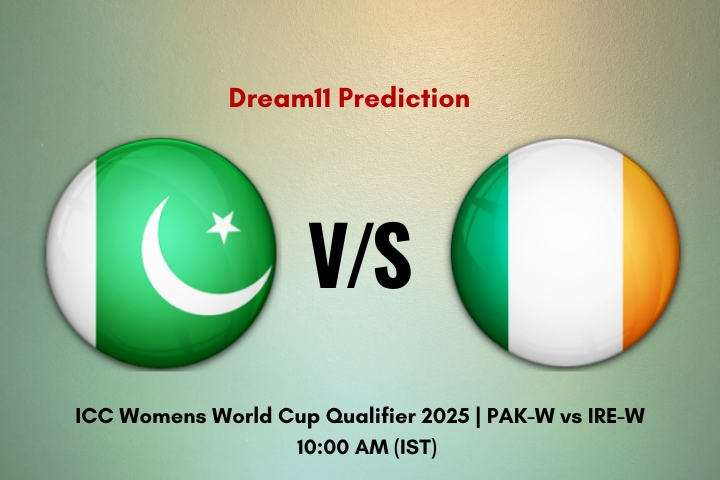 PAK-W vs IRE-W Dream11 Prediction ICC Womens World Cup Qualifier 2025 Match 1 Fantasy Tips