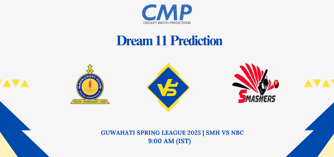 SMH vs NBC Dream11 Prediction Guwahati Spring League 2025 Match 27 Fantasy Tips